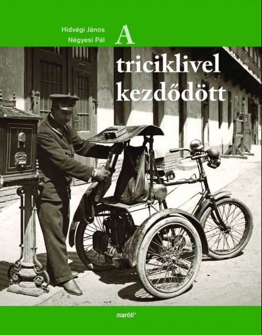 Postamúzeum: A triciklivel kezdődött
