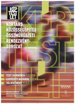 A művészet és a teljesítmény találkozik a MANK Miskolcon kiírt alkotói pályázatán A művészet és a teljesítmény találkozik a MANK Miskolcon kiírt alkotói pályázatán