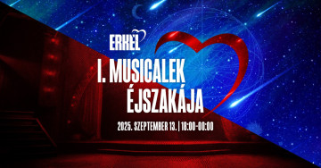 Startol a Musicalek Éjszakája az Erkelben Startol a Musicalek Éjszakája az Erkelben